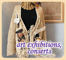 Exhibitions, conserts